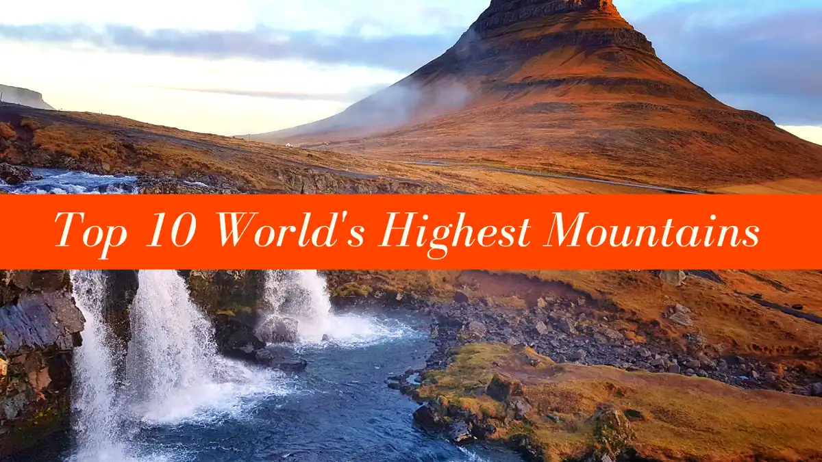 Top 10 World's Highest Mountains