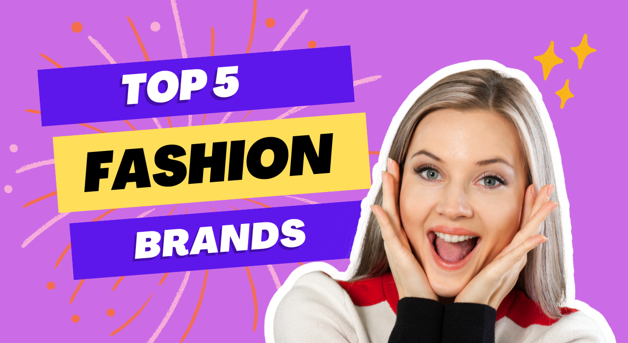 Top 5 Fashion Brands in Pakistan